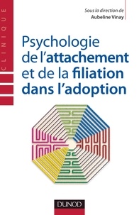 Aubeline Vinay - Psychologie de l'attachement et de la filiation dans l'adoption.