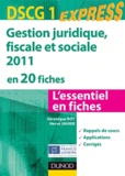 Hervé Jahier et Véronique Roy - DSCG 1 : Gestion juridique, fiscale et sociale 2011 en 20 fiches.