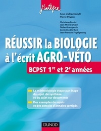 Pierre Peycru et Jean-Michel Dupin - Réussir la Biologie à l'écrit Agro-Veto.