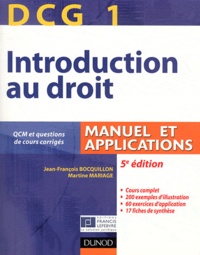 Jean-François Bocquillon et Martine Mariage - DCG1 Introduction au droit Manuel et applications - Avec QCM et questions de cours corrigés.
