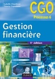 Thierry Cuyaubère et Isabelle Chambost - Gestion financière CGO processus 6 : Gestion de la trésorerie et du financement.