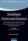 Jean-Paul Lemaire - Stratégies d'internationalisation - Nouveaux enjeux d'ouverture des organisations, des activités et des territoires.