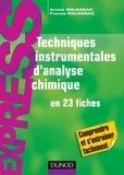 Francis Rouessac et Annick Rouessac - Techniques instrumentales d'analyse chimique - en 23 fiches.