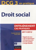Paulette Bauvert et Nicole Siret - DCG 3 en pratique - Droit social 2011/2012 - Entraînement cas pratiques.