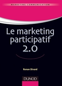 Ronan Divard - Le marketing participatif 2.0.