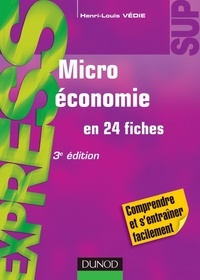 Henri-Louis Védie - Microéconomie - 3e éd. - en 24 fiches.