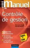 Bernard Augé et Gérald Naro - Mini manuel de contrôle de gestion.