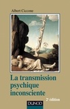Albert Ciccone - La transmission psychique inconsciente - identification projective et fantasme de transmission.
