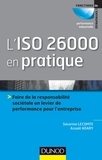 Séverine Lecomte et Assaël Adary - L'ISO 26000 en pratique - Faire de la responsabilité sociétale un levier de performance pour l'entreprise.