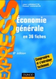 Pascal Vanhove et Jean Longatte - Economie générale en 36 fiches.