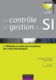 Christophe Legrenzi et Jacques Nau - Le contrôle de gestion du Sl - Méthodes et outils pour la maîtrise des coûts informatiques.