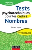 Bernard Myers - Tests psychotechniques pour les cadres : Nombres.