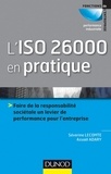 Séverine Lecomte et Assaël Adary - L'ISO 26000 en pratique - Faire de la responsabilité sociétale un levier de performance sur l'entreprise.