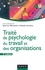 Jean-Luc Bernaud et Claude Lemoine - Traité de psychologie du travail et des organisations - 3ème édition.