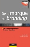 Benoît Héry et Monique Wahlen - De la marque au branding - Vers un nouveau modèle : le cloud-branding.