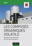  ADEME - Les composés organiques volatils - Réduction des émissions de COV dans l'industrie.