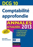 Robert Obert et Marie-Pierre Mairesse - Comptabilité approfondie DCG 10 - Annales actualisées 2013.