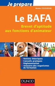 Nicolas Céléguègne - Je prépare le BAFA - Brevet d'aptitude aux fonctions d'animateur.