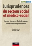 François Vialla - Jurisprudences du secteur social et médico-social.