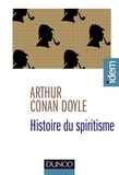Arthur Conan Doyle - Histoire du spiritisme.