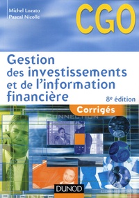 Michel Lozato et Pascal Nicolle - Gestion des investissements et de l'information financière - Corrigés.