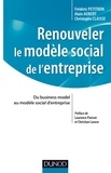 Frédéric Petitbon et Alain Aubert - Renouveler le modèle social de l'entreprise - Du business model au modèle social d'entreprise.