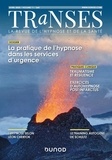 Thierry Servillat - Transes N° 11, avril 2020 : La pratique de l'hypnose dans les services d'urgence.