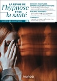  Dunod - La Revue de l'hypnose et de la santé N° 28, août 2024 : .