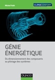 Michel Feidt - Génie énergétique - Du dimensionnement des composants au pilotage des systèmes.