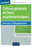 Benoît Priet et Bernard Myers - Culture générale et tests psychotechniques au concours orthophonie.