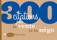 Michaël Aguilar - 300 citations pour la vente et la négo.
