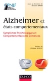 Renaud David - Alzheimer et états comportementaux - Symptômes psychologiques et comportementaux des démences.