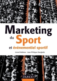 Jean-Philippe Danglade et Lionel Maltese - Marketing du sport et événementiel sportif.
