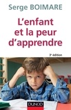 Serge Boimare - L'enfant et la peur d'apprendre - 3e éd.