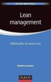 Barbara Lyonnet - Lean management - Méthodes et exercices.