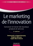 Emmanuelle Le Nagard-Assayag et Delphine Manceau - Marketing de l'innovation - De la création au lancement de nouveaux produits.