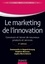 Emmanuelle Le Nagard-Assayag et Delphine Manceau - Marketing de l'innovation - De la création au lancement de nouveaux produits.