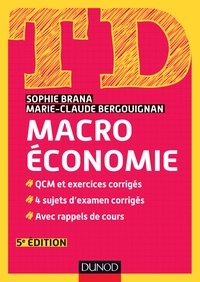 Sophie Brana et Marie-Claude Bergouignan - TD Macroéconomie - 5e édition.
