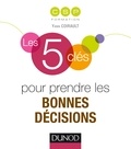 Yann Coirault - Les 5 clés pour prendre les bonnes décisions.