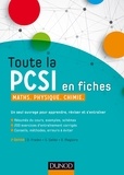 Daniel Fredon et Savério Calléa - Toute la PCSI en fiches - Maths, physique, chimie.