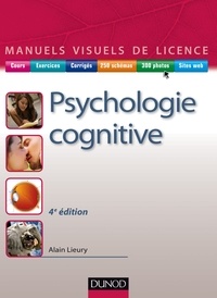 Alain Lieury - Manuel visuel de psychologie cognitive - 4e éd..