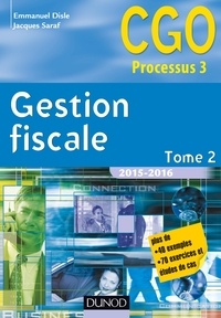 Emmanuel Disle et Jacques Saraf - Gestion fiscale 2015-2016 - Tome 2 - 14e éd. - Manuel.