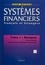 Jean Matouk - Systeme Financier Francais Et Etrangers.Tome 1. Banque : Instruments , Institutions Et Gestion Bancaires.