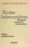 Ginette Michaud - Écoles buissonnières - Pédagogie, psychiatrie, psychanalyse.