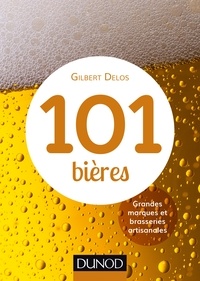 Gilbert Delos - 101 bières - Grandes marques et brasseries artisanales.