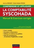 Jean-Luc Siruguet et Dedevi Kakaba Kpokou - Comprendre et appliquer la comptablité Syscohada - Manuel et exercices corrigés.
