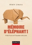 Alain Lieury - Mémoire d'éléphant - Vrais truc et fausses astuces.