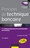Luc Bernet-Rollande - Principes de technique bancaire - 27e éd. - Lindispensable pour les professionnels de la banque.