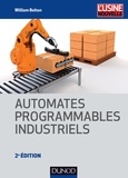 William Bolton - Automates programmables industriels - 2e éd..