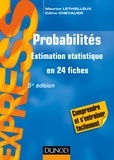 Maurice Lethielleux et Céline Chevalier - Probabilités - Estimation statistique en 24 fiches.